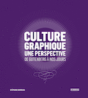Culture graphique: une perspective [nouvelle édition]
